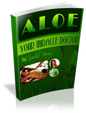 Aloe - Your Miracle Doctor